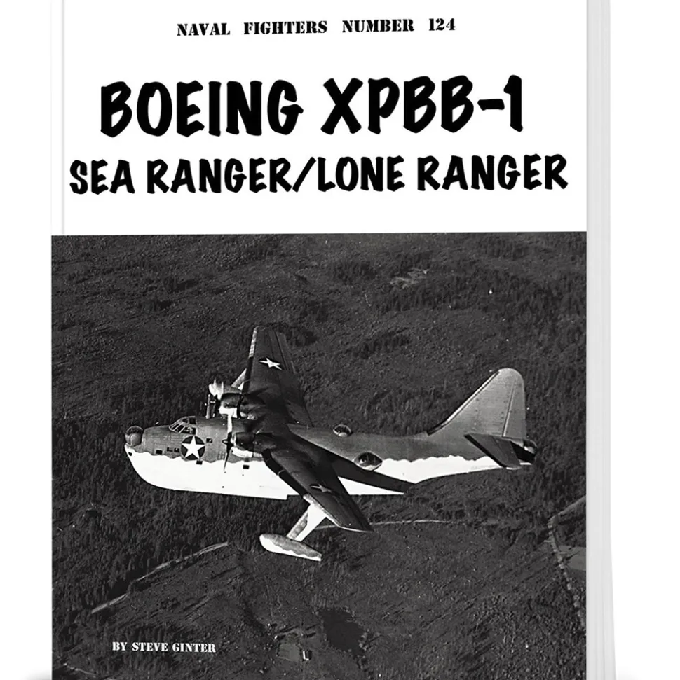 BOEING XPBB-1 SEA RANGER / LONE RANGER Ginter Books (9798989950980) Softcover by Ginter Books