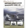 British Lend-Lease Warships 1940-45 Osprey New Vanguard (9781472861283) Softcover by Osprey Publishing