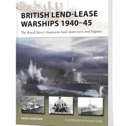 British Lend-Lease Warships 1940-45 Osprey New Vanguard (9781472861283) Softcover by Osprey Publishing