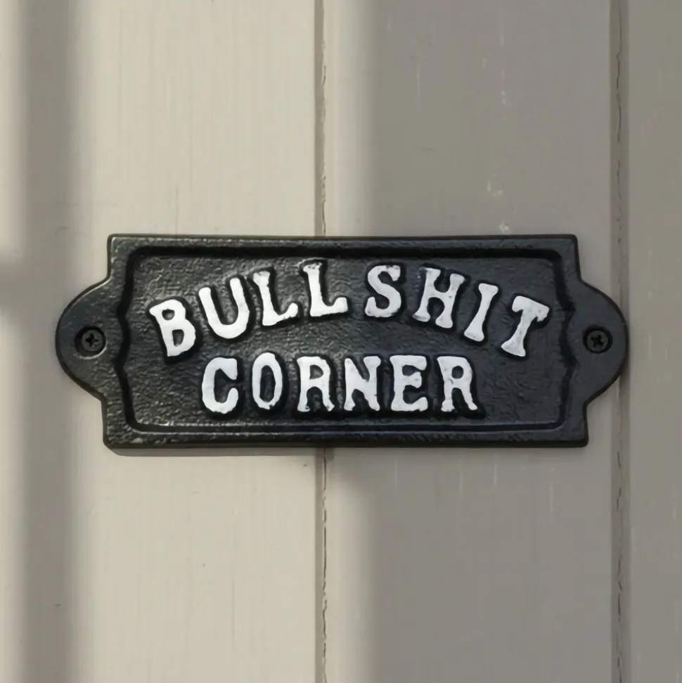 Bullshit Corner Cast Iron Wall Sign Iron and Blossom (58018) by Iron and Blossom