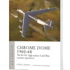 Chrome Dome 1960-68 Osprey Air Campaign (9781472860545) Softcover by Osprey Publishing