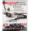 Drag Racing's Warren "The Professor" Johnson Softcover Book by CarTech Books