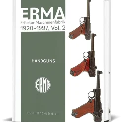 ERMA: Erfurter Maschinenfabrik, 1924-2003, Vol. 2 SCHIFFER (9780764368547) Hardcover by Schiffer Publishing