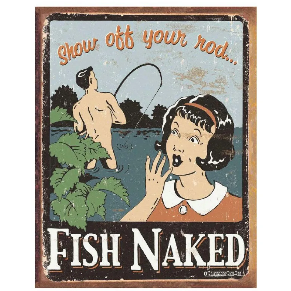 Fish Naked…Rod Metal Sign by Desperate Enterprises