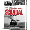 For Want of a Gun: The Sherman Tank Scandal of WWII by Schiffer Publishing