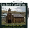 Ghost Towns of the Wild West - DVD by Campbell Films