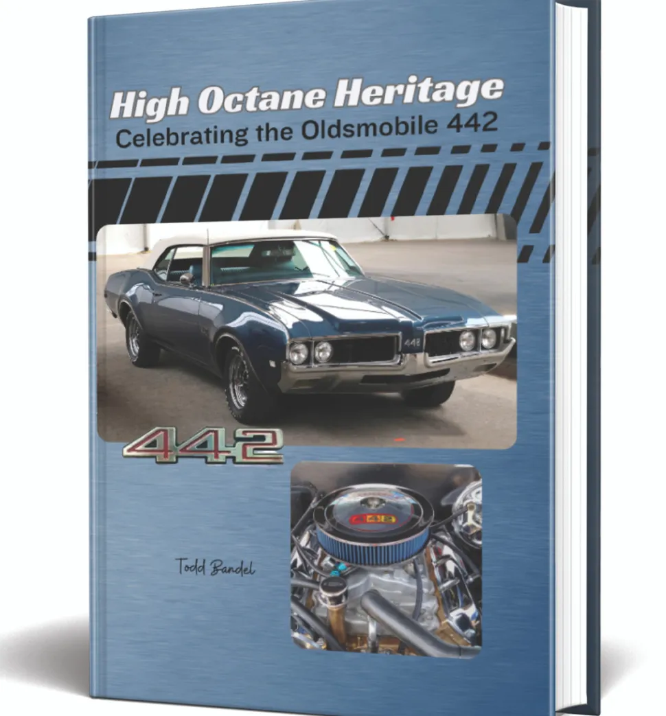 High Octane Heritage: Celebrating the Oldsmobile 442 Hardcover Book by Todd Bandel