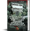 Hitler's War Against the Partisans During Operation Barbaros Frontline Books (9781036121495) Hardcover by Frontline Books