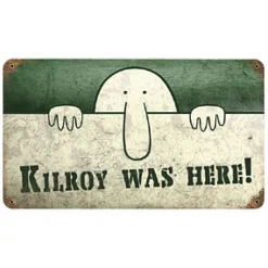 Kilroy Was Here Metal Sign PTS156 Heavy gauge American steel by Vintage Sign Co.