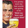 My Last Words Metal Sign by Desperate Enterprises