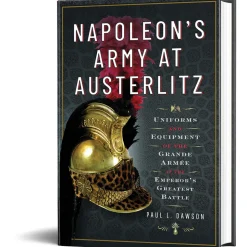 Napoleon's Army at Austerlitz Frontline Books (9781526792297) Hardcover by Frontline Books