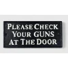 Please Check Your Guns At The Door Metal Sign IRON AND BLOSSOM (58015) by Iron and Blossom