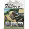 SAS Combat Vehicles 1942-91 Osprey New Vanguard (9781472846808) Softcover by Osprey Publishing