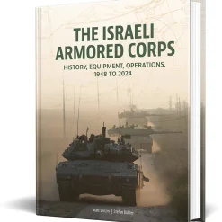 The Israeli Armored Corps Schiffer (9780764369063) by Schiffer Publishing