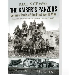 The Kaiser's Panzers Greenhill Books (9781805001799) Softcover by Greenhill Books