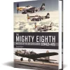 THE MIGHTY EIGHTH: MASTERS OF THE AIR OVER EUROPE 1942-45 Soft Cover by Osprey Publishing