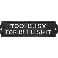 Too Busy For Bullshit Cast Iron Wall Sign Iron and Blossom (58085) by Iron and Blossom