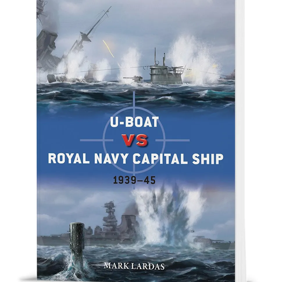 U-Boat vs Royal Navy Capital Ship Ospery Duel (9781472866066) Softcover by Osprey Publishing