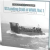 US Landing Craft of World War II, Vol. 1 by Schiffer Publishing