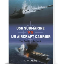 USN Submarine vs IJN Aircraft Carrier Osprey Duel (9781472862204) Softcover by Osprey Publishing
