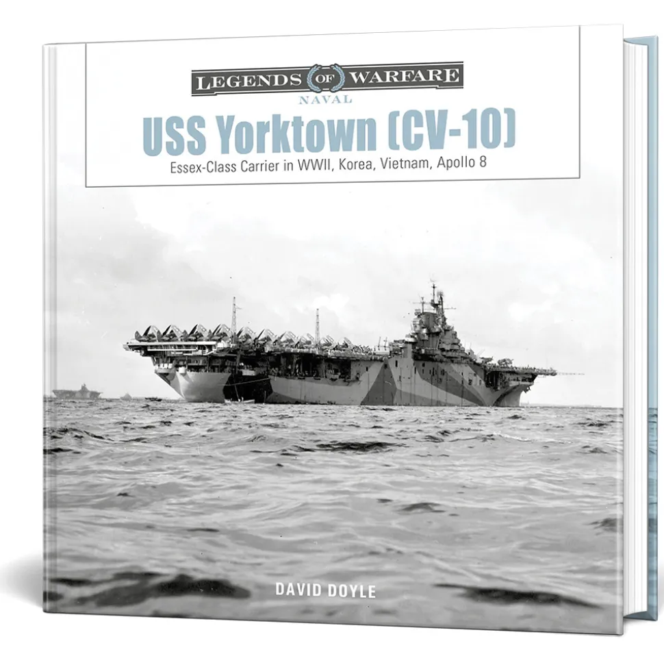 USS Yorktown (CV-10) SCHIFFER LEGENDS OF WARFARE (9780764370779) Hardcover by Schiffer Publishing