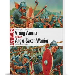 Viking Warrior vs Anglo-Saxon Warrior: England 865–1066 by Osprey Publishing