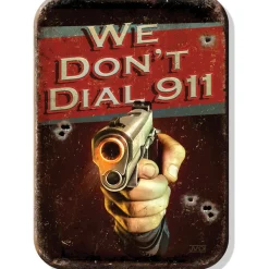 We Don't Dial 911 Magnet Desperate Enterprises (M1815) by Desperate Enterprises